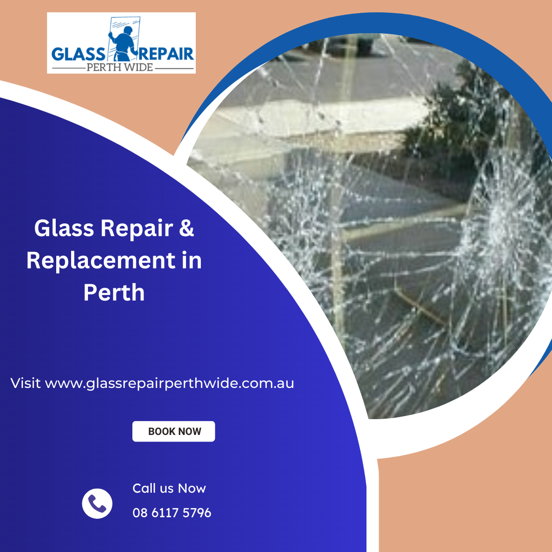 Commercial Glass Repair in Perth When to Call for Emergency Services